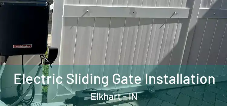  Electric Sliding Gate Installation Elkhart - IN