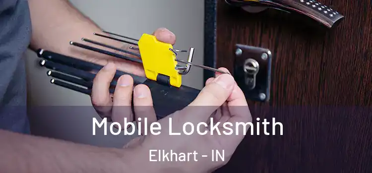  Mobile Locksmith Elkhart - IN