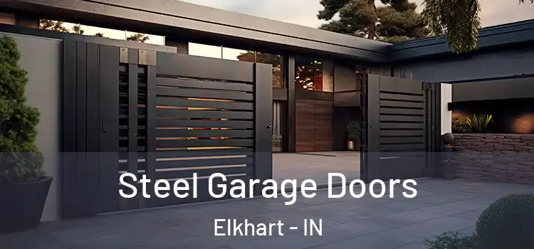  Steel Garage Doors Elkhart - IN